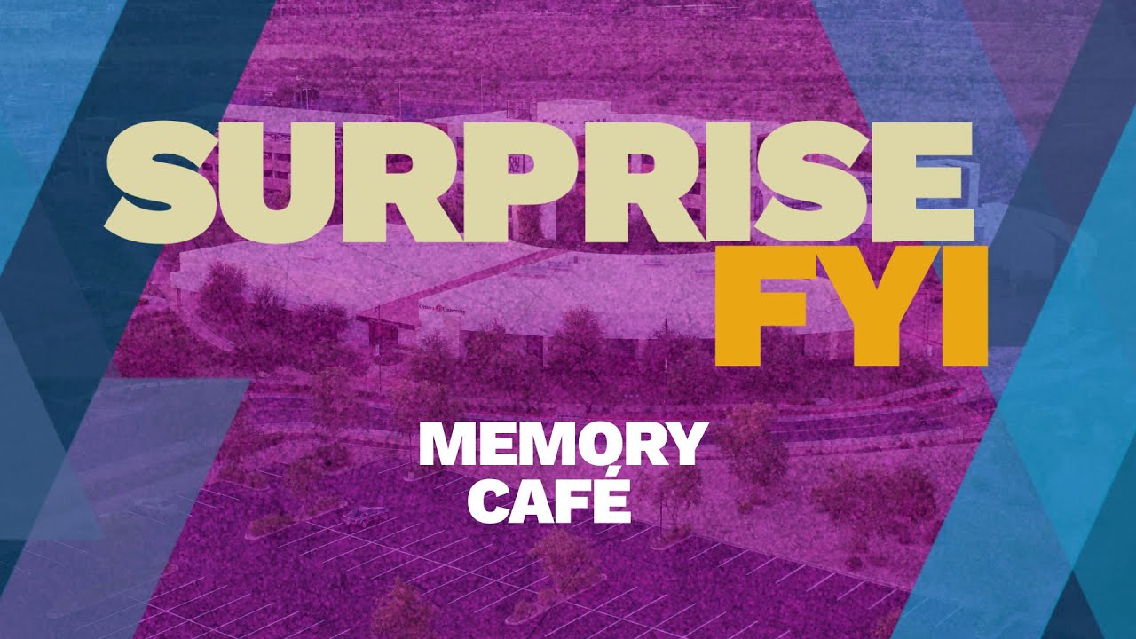 Surprise FYI - Memory Café