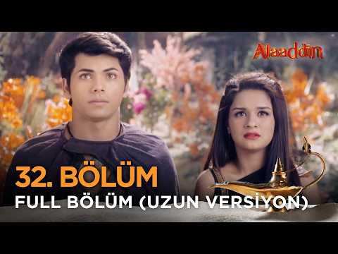 Alaaddin Hint Dizisi - Naam Toh Suna Hoga | 32. Bölüm Uzun Versiyon ❤️ #Alaaddin #Aladdin