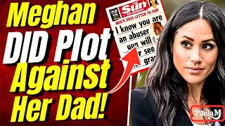PROOF! MEGHAN SECRET PLOT AGAINST HER FATHER EXPOSED - Leaked Footage