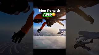 Impossible Wingsuit flying 😱 |A380! 😱✈️ #A380 #airbus  #WingsuitFlying #Aviation #Airplane #Flying