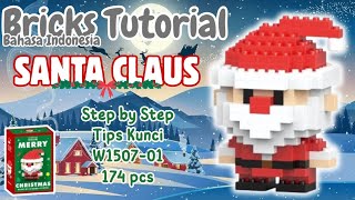 CHRISTMAS EDITION!! Building Bricks ❄️SANTA CLAUS❄️ W1507-01 | Tutorial Lego Mini