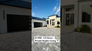 $1.75M • 2.5 Acres • Private Naples Living 🌴