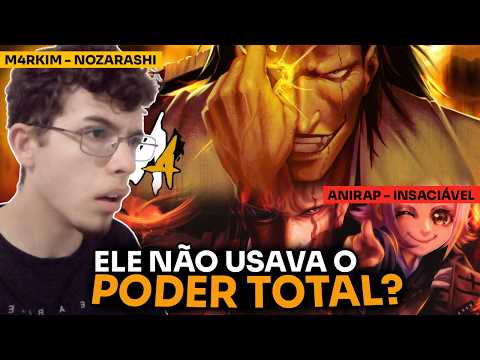 M4rkim - NOZARASHI (Zaraki Kenpachi) & Zaraki Kenpachi (Bleach) | INSACIÁVEL | AniRap - REACT 2 EM 1