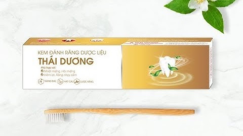 kem đánh răng dược liệu thái dương xóa tan nỗi lo nhiệt miệng