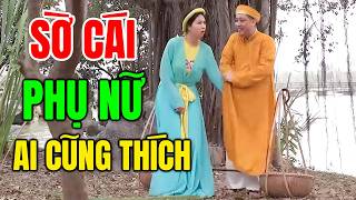 Phim Hài Hay Nhất 2026 | SỜ CÁI SƯỚNG NHẤT | Cười Vỡ Bụng Với Hài Dân Gian Mới Nhất 2026