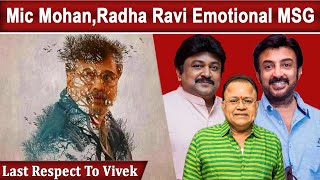 Celebrities Condolence message About Actor Vivek | Radha Ravi | Mic Mohan