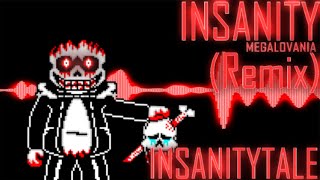 INSANITY Megalovania [REMIX/COVER] (InsanityTale)