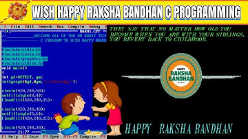 HAPPY RAKSHA BANDHAN C GRAPHICS PROGRAM | Rakhi c++ coding | RTS | Raksha Bandhan quote and status
