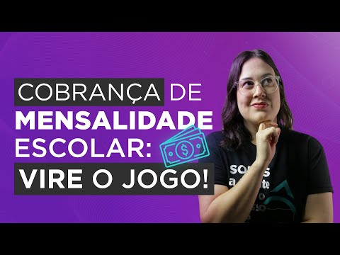 08 - Cobrança de mensalidade escolar: vire o jogo