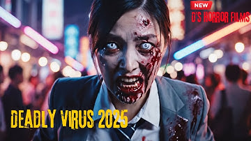 Deadly Virus 2025 | Zombie Outbreak Causes Chaos in a Major City | Short Horror Film 2025