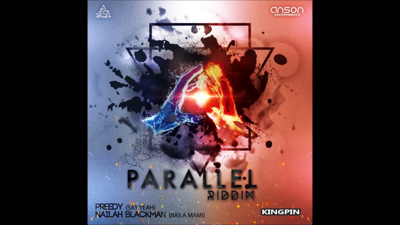 Preedy   Say Yeah Parallel Riddim  2017
