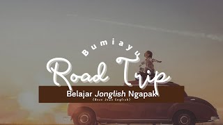 Road Trip Bumiayu ⛔ Belajar Jonglish Ngapak Boso Jowo English