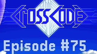 CrossCode Episode #75 Turrets and Water Samples