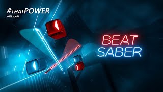 Beat Saber - #thatPOWER (Will.I.am - Ft. Justin Bieber)