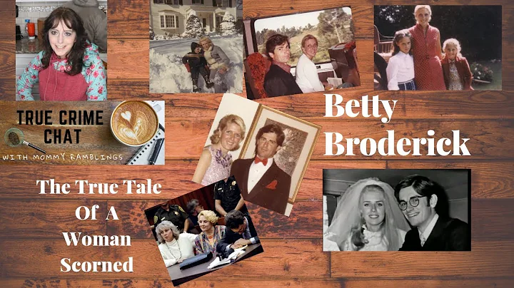 Betty Broderick - Full Case & Commentary