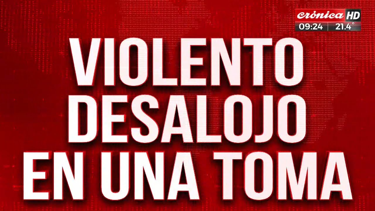 Violento desalojo: la trama secreta que opera detrás de las tomas