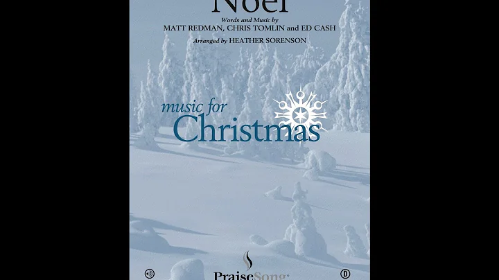 NOEL (SATB Choir) - Matt Redman/Chris Tomlin/Ed Ca...