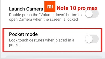 how to enable pocket mode in redmi note 10 pro max 2021