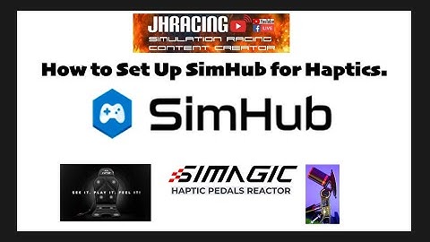 How to Set Up SimHub for Haptics