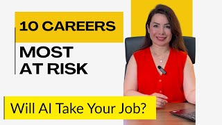 Will AI Take Your Job? The 10 Most at-Risk Careers
