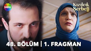 Thumbnail for Kızılcık Şerbeti 48. Bölüm 1. Fragman | "O bebeğin benden olmadığını biliyorum!"