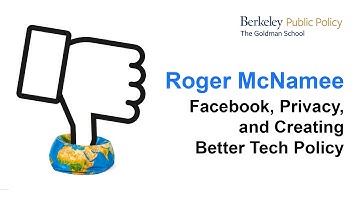 Roger McNamee: Facebook, Privacy, and Creating Better Tech Policy