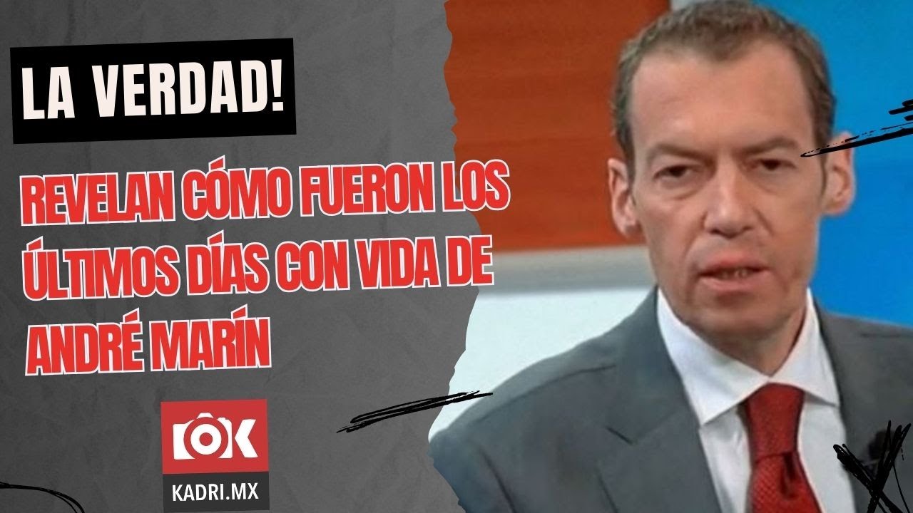 ANDRÉ MARÍN: REVELAN CÓMO FUERON LOS ÚLTIMOS DÍAS DEL CONDUCTOR ANTES DE M0R1R