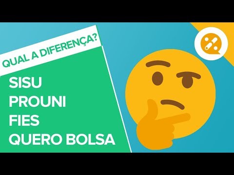 QUAL A DIFERENÇA ENTRE SISU, PROUNI, FIES E QUERO BOLSA? - QUAL A DIFERENÇA ENTRE SISU, PROUNI, FIES E QUERO BOLSA?