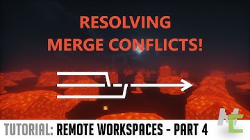 Resolving Merge Conflicts When Modding Together (Remote Workspaces - Part 4)