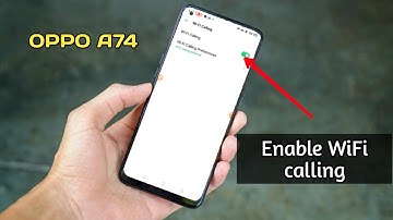 how to enable Wi Fi calling in Oppo A74 Mein Wi-Fi calling Kaise on off Karen