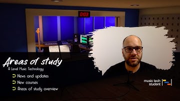 A Level Music Technology Areas of study overview