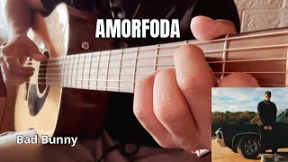 Amorfoda - Bad Bunny