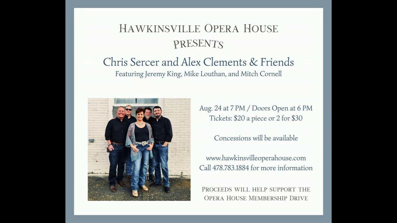 Chris Sercer and Alex Clements & Friends at the Hawkinsville Opera House