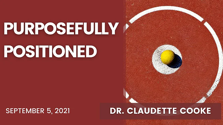 Purposefully Positioned - Dr. Claudette Cooke | Se...