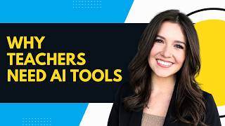 Teach Smarter with AI | Why Every Teacher Should Start Using AI Tools?