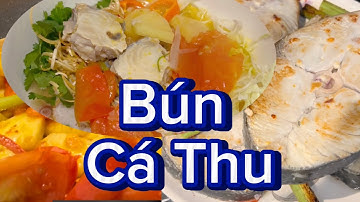 Bún Cá Thu Dễ Nấu Ăn Ngon #ngocquachcuocsongmy