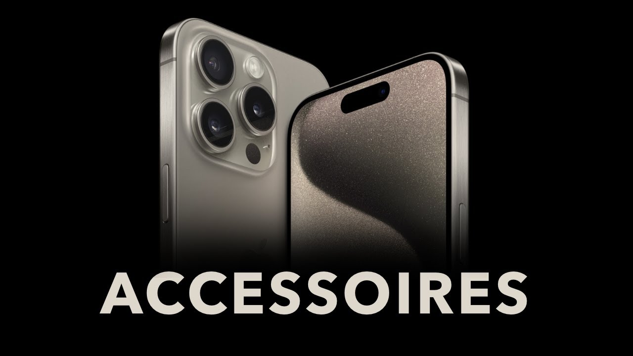 Accessoires pour iPhone 15