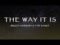 Bruce Hornsby & The Range - The Way It Is (Lyrics)