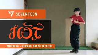 #TWINTORIAL | Seventeen - Hot [Mirrored + Slowed Dance Tutorial] | Trifena & Trifosa