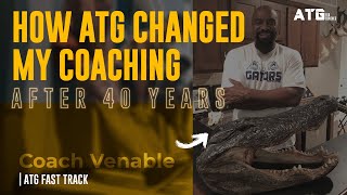 Coach Venable - How ATG Changed My Coaching After 40 Years In The Trenches screenshot 2