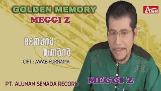 MEGGI Z - KEMANA DIMANA ( Official Video Musik ) HD