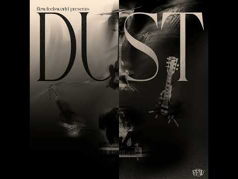 flowfeelsworld - DUST (Sample Pack)