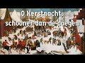 O Kerstnacht, schooner dan de daegen [Dutch Christmas song]