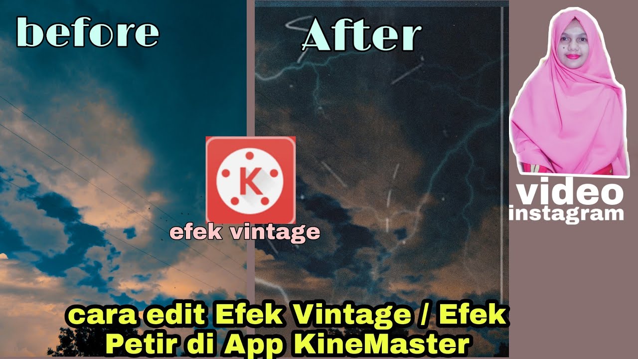 KINEMASTER CARA CEPAT MASUKIN EFEK PETIR / VINTAGE KE HASIL
