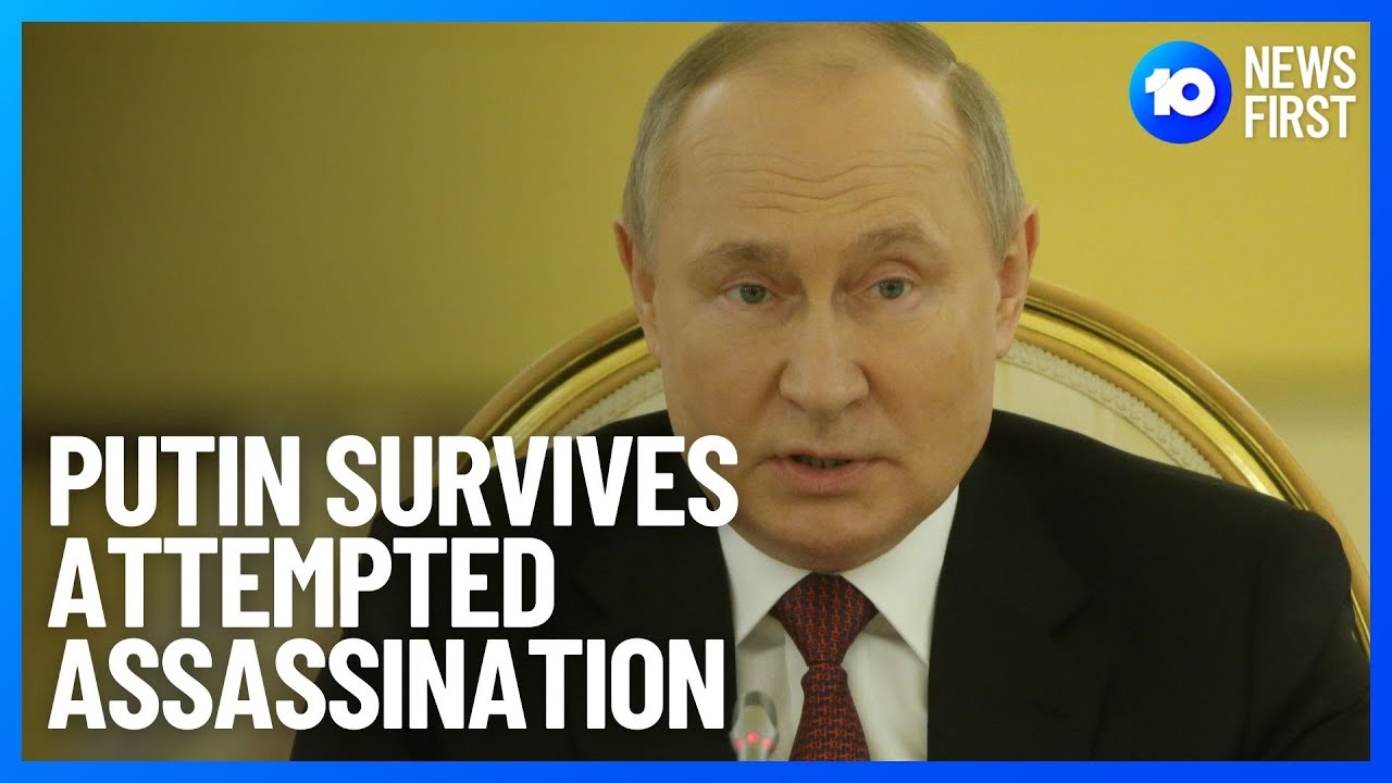Vladimir Putin Survived Assassination Attempt | 10 News First - YouTube
