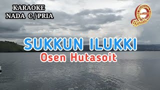 KARAOKE SUKKUN ILUKKI OSEN HUTASOIT NADA RENDAH