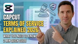 CapCut Terms of Service Explained (2026) | What You Need to Know (2 Min Guide)