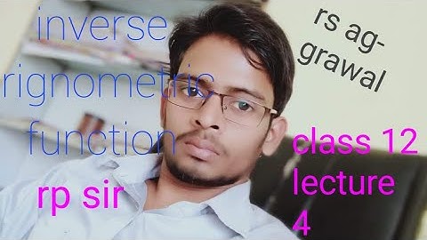 Inverse trignometric function Class 12 lecture 4 ex- 4C  rs aggarwal  rp sir