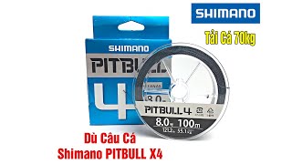 99k - Dây PE Shimano Bitbull X4 - Tải Cá 70kg - A Cường 0982510555