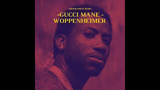 Gucci Mane - Woppenheimer ( Ariss-RMT remix)